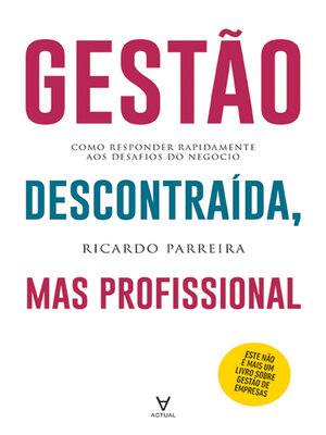 cover image of Gestão Descontraída, mas Profissional--Como responder rapidamente aos desafios do negócio
